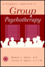 A Pragamatic Approach To Group Psychotherapy / Edition 1