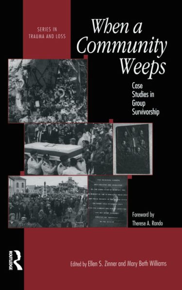 When A Community Weeps: Case Studies In Group Survivorship / Edition 1