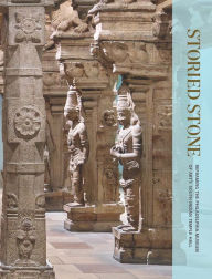 Download ebooks for mac Storied Stone: Reframing the Philadelphia Museum of Art's South Indian Temple Hall