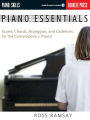 Piano Essentials: Scales, Chords, Arpeggios, and Cadences for the Contemporary Pianist
