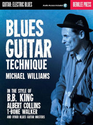 Title: Blues Guitar Technique, Author: Michael Williams