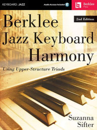 Title: Berklee Jazz Keyboard Harmony - 2nd Edition Book/Online Audio, Author: Suzanna Sifter