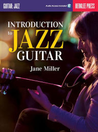 Title: Introduction to Jazz Guitar, Author: Jane Miller