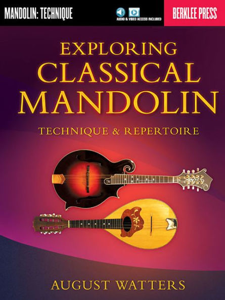 Exploring Classical Mandolin Technique & Repertoire - Book/Online Audio