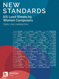 Title: New Standards: 101 Lead Sheets by Women Composers, Author: Terri Lyne Carrington