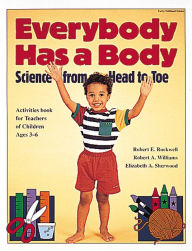 Title: Everybody Has a Body: Science from Head to Toe, Author: Robert Rockwell