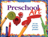 Title: Preschool Art: It's the Process, Not the Product!, Author: MaryAnn Kohl