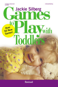 Title: Games to Play with Toddlers, Author: Jackie Silberg