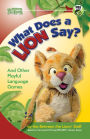 What Does a Lion Say?: And Other Playful Language Games
