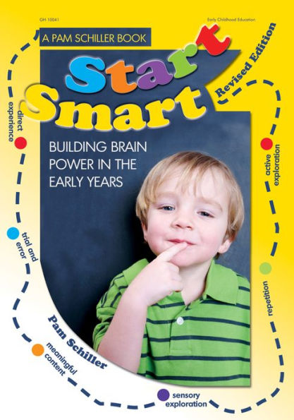 Start Smart: Building Brain Power the Early Years