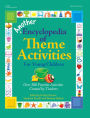 Another Encyclopedia of Theme Activities for Young Children: Over 300 Favorite Activities Created by Teachers