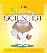 Title: The Budding Scientist, Author: Stephanie Roselli