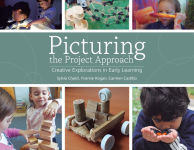 Alternative view 1 of Picturing the Project Approach: Creative Explorations in Early Learning