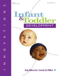 Title: The Comprehensive Guide to Infant and Toddler Development, Author: Kay Albrecht PhD