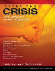Title: After the Crisis: Using Storybooks to Help Children Cope, Author: Cathy Grace