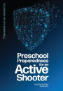 Preschool Preparedness for an Active Shooter