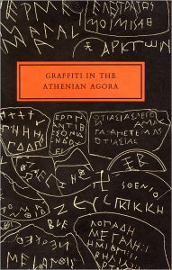Title: Graffiti in the Athenian Agora, Author: Mabel Lang