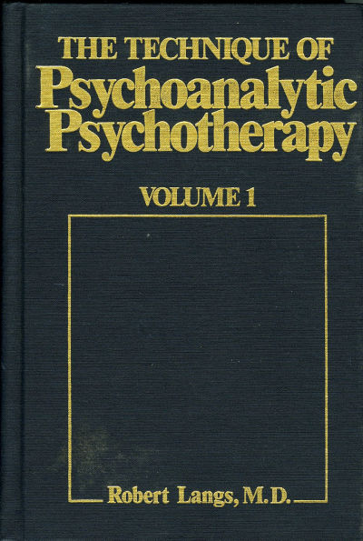 The Technique of Psychoanalytic Psychotherapy: Theoretical Framework: Understanding the Patients Communications / Edition 1