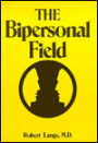 The Bipersonal Field: Classical Psychoanalysis and Its Applications / Edition 1