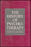 Title: The History of Psychotherapy / Edition 1, Author: Jan Ehrenwald