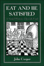 Eat and Be Satisfied: A Social History of Jewish Food / Edition 1