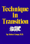 Title: Technique in Transition (Classical Psychoanalysis & Its Applications) / Edition 1, Author: Robert Langs