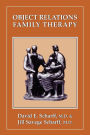 Object Relations Family Therapy / Edition 1