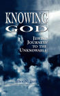 Knowing God: Jewish Journeys to the Unknowable