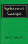 Title: Psychosomatic Concepts, Author: Roy Richard Grinker
