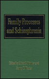 Title: Family Processes and Schizophrenia, Author: Elliot G. Mishler