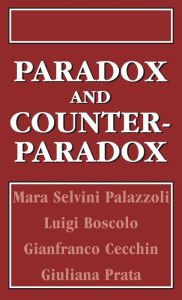 Title: Paradox and Counterparadox: A New Model in the Therapy of the Family in Schizophrenic Transaction, Author: Mara Selvini Palazzoli