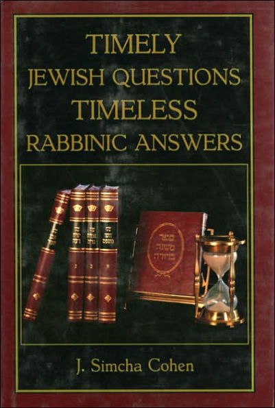 Timely Jewish Questions Timeless Rabbinic Answers