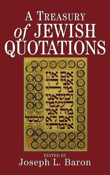 A Treasury of Jewish Quotations / Edition 1