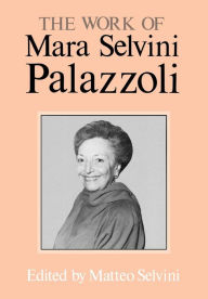 Title: The Work of Mara Selvini Palazzoli, Author: Mara Selvini palazzoli