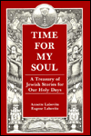 Title: Time for My Soul: A Treasury of Jewish Stories for Our Holy Days, Author: Annette Labovitz