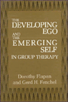 Title: The Developing Ego and the Emerging Self in Group Therapy, Author: Dorothy Flapan