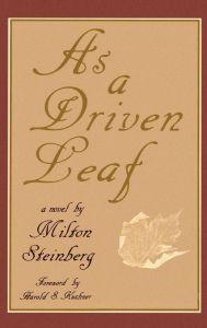 Title: As a Driven Leaf, Author: Milton Steinberg