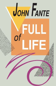 Title: Full of Life, Author: John Fante