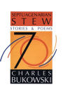 Septuagenarian Stew: Stories and Poems