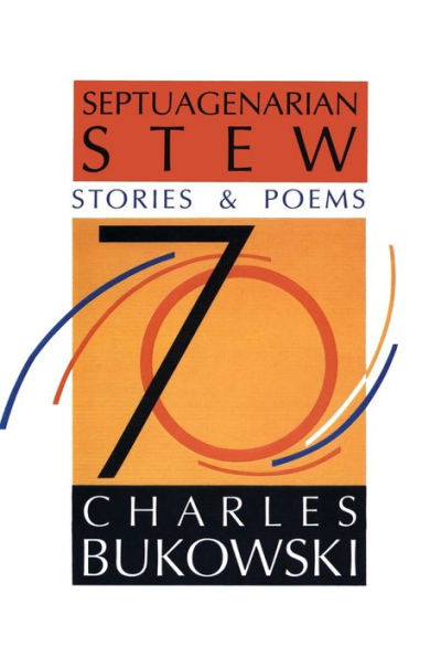 Septuagenarian Stew: Stories and Poems