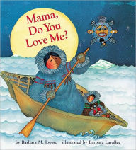 Title: Mama, Do You Love Me?, Author: Barbara Joosse