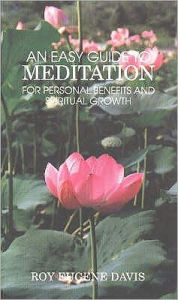 Title: An Easy Guide to Meditation, Author: Roy Eugene Davis