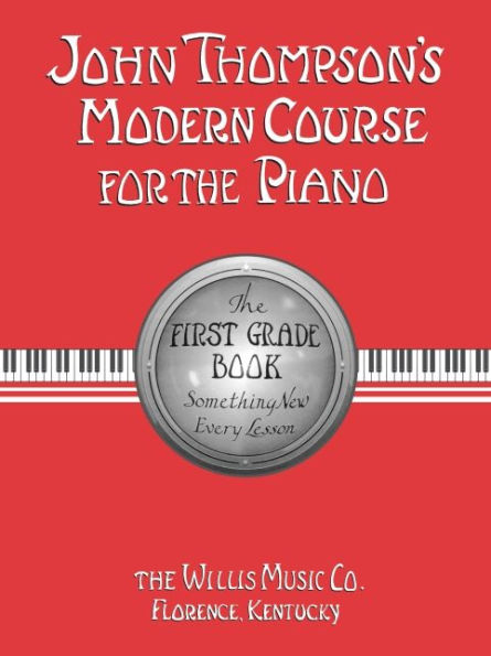 John Thompson's Modern Course for the Piano - First Grade (Book Only): First Grade - English