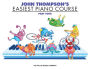 John Thompson's Easiest Piano Course - Part 4 - Book Only