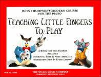 Alternative view 1 of Teaching Little Fingers to Play: A Book for the Earliest Beginner from John Thompson's Modern Course for the Piano