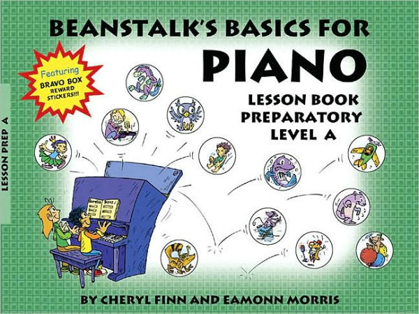 Beanstalk's Basics for Piano: Lesson Book Preparatory Book A