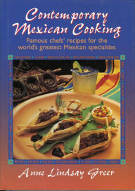 Title: Contemporary Mexican Cooking, Author: Anne Lindsay Greer