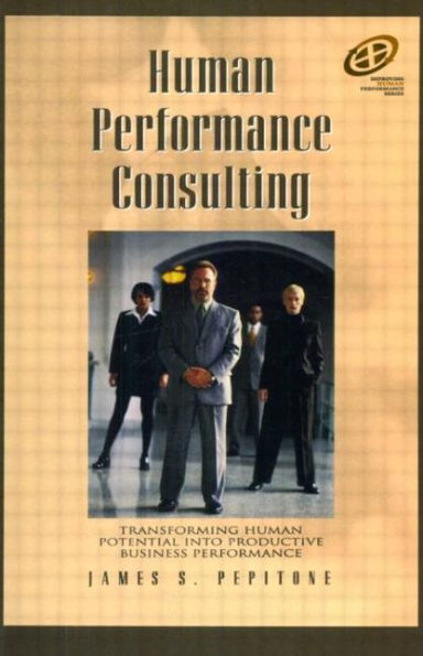 Human Performance Consulting / Edition 1