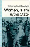 Title: Women, Islam and the State, Author: Deniz Kandiyoti