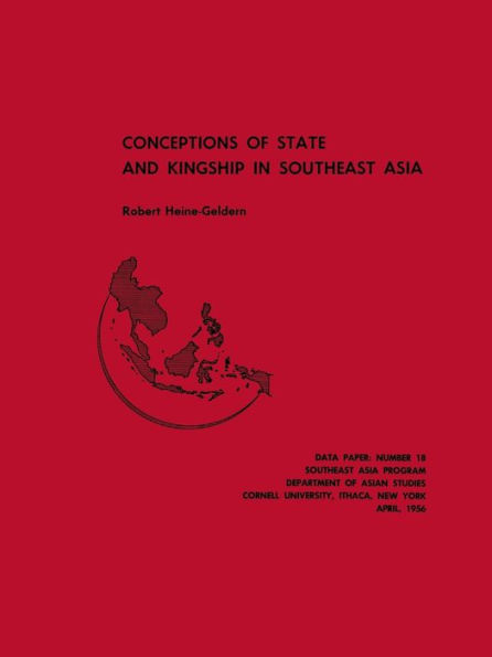 Conceptions of State and Kingship Southeast Asia